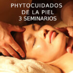 Phytocuidades de la piel - 3 Seminarios